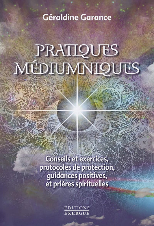 Pratiques médiumniques - Géraldine Garance