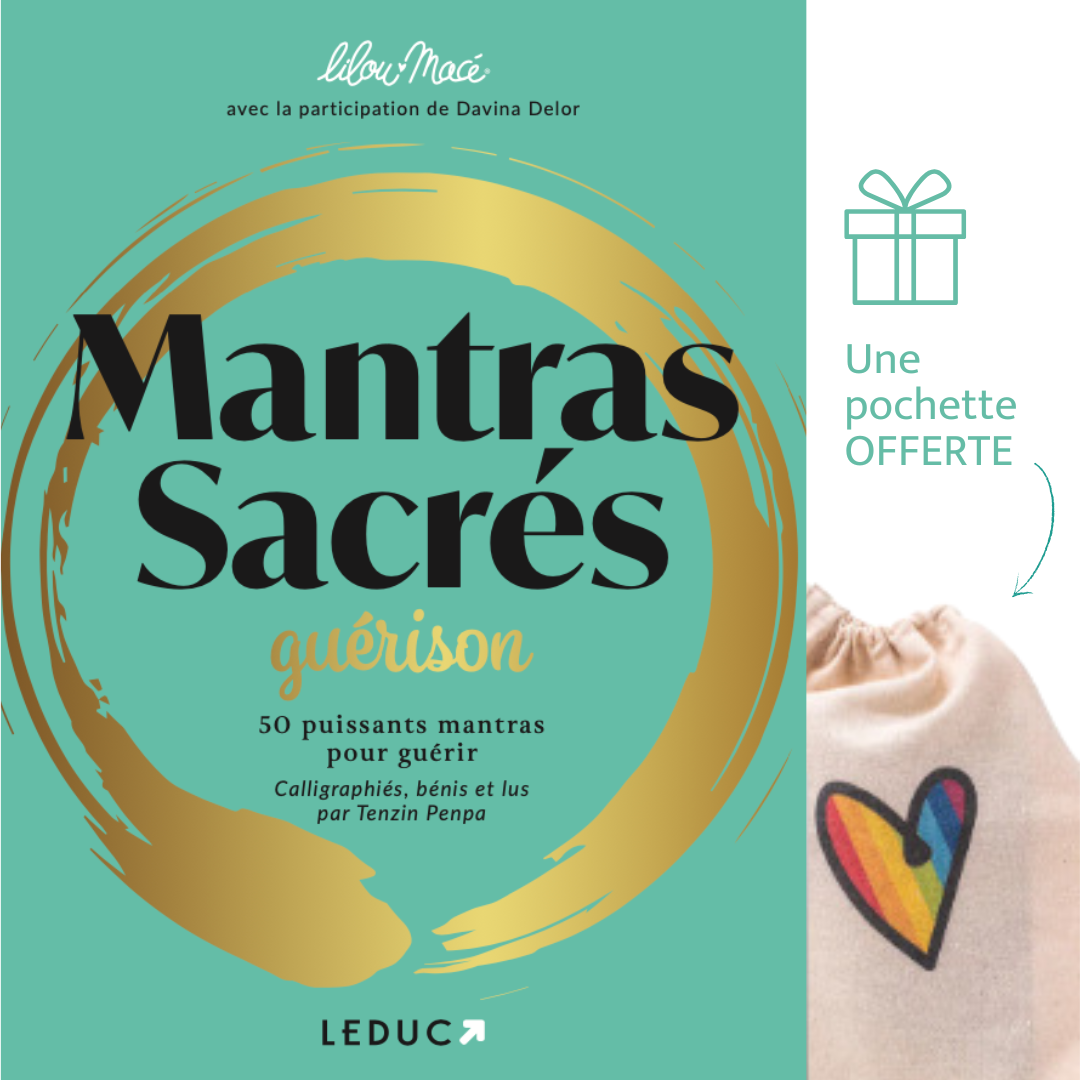 Mantras sacrés: 50 puissants mantras de guérison - Lilou Macé