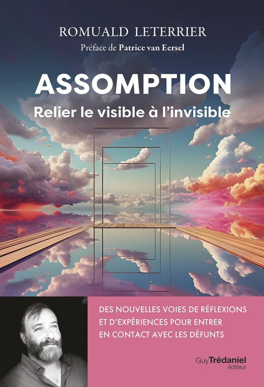 Assomption - Relier le visible à l'invisible - Romuald Leterrier