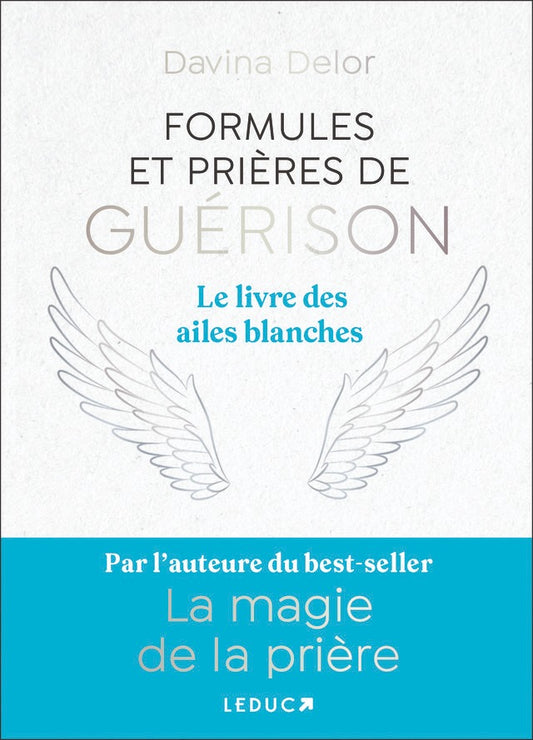 Formules et prières de guérison - Davina Delor